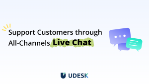 Online chat with AI: Udesk Reinventing the customer service experience in Malaysia Online chat with AI: Udesk Reinventing the customer service experience in Malaysia